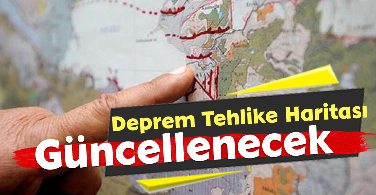 Deprem Tehlike Haritası Güncellenecek